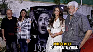 UNCUT - 1920 Horror Of The Heart | Press Meet | Avika Gor, Krishna Bhatt, Mahesh Bhatt, Vikram Bhatt