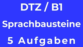 DTZ / B1 | Sprachbausteine | Lesen 5 | 5 wichtige Aufgaben