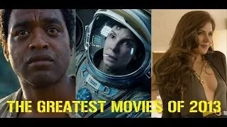 The Greatest Movies of 2013