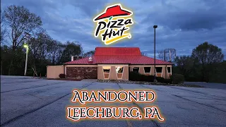 Abandoned Pizza Hut - Leechburg, PA