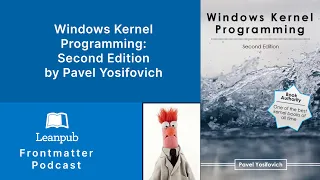 257 Pavel Yosifovich, Author of Windows Kernel Programming: Second Edition