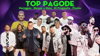 SELEÇÃO PAGODE 2023 | Top Pagode 2023 | Ferrugem, Menos é Mais, Di Propósito, Pixote Só As Mmelhores