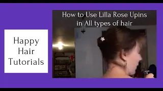 Tutorial for Updos with Lilla Rose Upins, Swerve, Hairpin in All types of hair