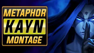 Metaphor "Kayn Main" Montage | Best Kayn Plays