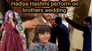 Hadiya Hashmi performance on brother's wedding | Hadiya hashmi bol hu performance #hadiyahashmi