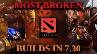 Patch 7.30 Broken Builds You MUST Try