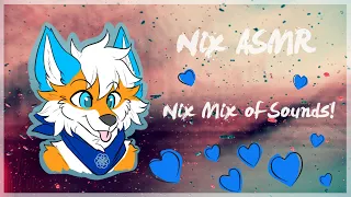 [Furry ASMR] Nix Mix! Mouth sounds, hand rubbing, and more!