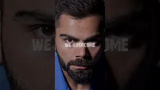 We fall-we break-we fail edit | Virat kohli edit