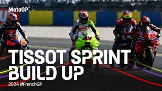 #MotoGP #TissotSprint Build Up | 2024 #FrenchGP