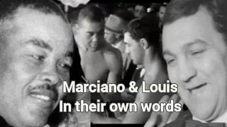 Rocky Marciano & Joe Louis in their own words...