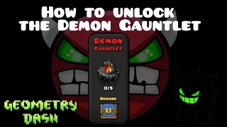 Geometry Dash: The Lost Gauntlets - How to unlock the Demon Gauntlet!