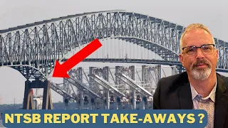 My Take on the NTSB Preliminary Report on the Key Bridge