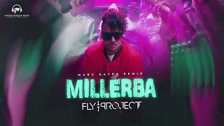 Fly Project - Millerba | Marc Rayen Remix