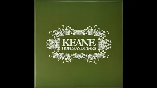 Keane - Bedshaped (Album: Hopes and Fears)