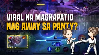 VIRAL NA MAGKAPATID NA NAG-AWAY DAHIL SA PANTY? (Laughtrip to sobra!) | MLBB