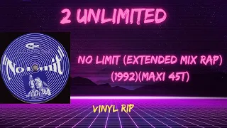 2 Unlimited - No Limit (Extended Mix Rap) (1992) (Maxi 45T)
