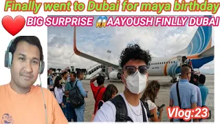 Finally went to Dubai for maya birthday 🥳 |Aayoush Singh Thakuri |Vlog:23|Reaction Video #aayuujanta