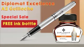 Diplomat Excellence A2 Guilloche Special Sales  with FREE ink bottle.