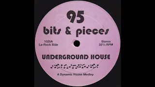 BITS & PIECES 95 A Dynamic House Medley * No Label 1025