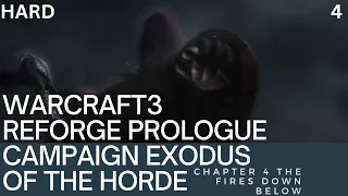 Warcraft III  Reforged Prologue Campaign Exodus of the Horde Chapter 4 The Fires Down Below