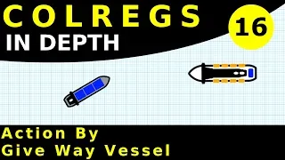 Rule 16: Action By Give-way Vessel | COLREGS In Depth