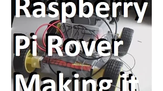 Make a Raspberry Pi Rover that you can drive from anywhere