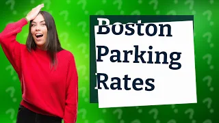 How much is public parking in Boston?