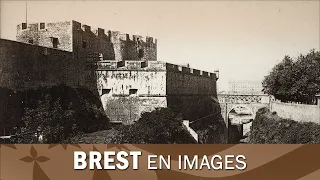 The town of Brest in Brittany, images from the past century.