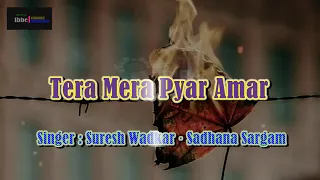 Tera Mera Pyar Amar, Suresh Wadkar · Sadhana Sargam  Karaoke