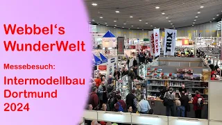 INTERMODELLBAU Messe Dortmund 2024 - (Fast) alle Modellbahnanlagen aus Halle 4 und 7 - 18. April