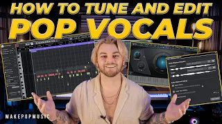 How To Tune And Edit Pop Vocals (LIKE A PRO!) | Make Pop Music