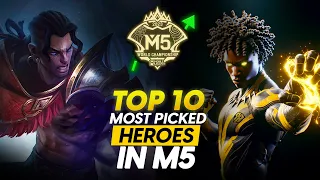 TOP 10 MOST PICKED HEROES IN THE M5 WORLD CHAMPIONSHIP