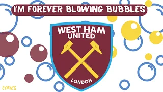 I'M FOREVER BLOWING BUBBLES - LIVE from London Stadium with 60.000+ singing along *LYRICS*