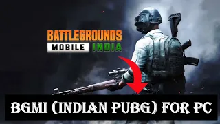 BATTLEGROUNDS MOBILE INDIA(BGMI) For PC / MAC - How to play BGMI on PC / MAC