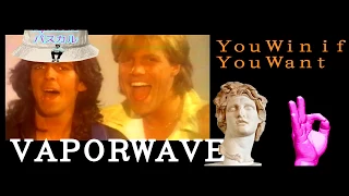 Ｙｏｕ　Ｃａｎ　Ｗｉｎ　ｉｆ　Ｙｏｕ　Ｗａｎｔ - Vaporwave Remix