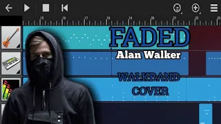 Alan Walker - Faded (WALKBAND COVER)