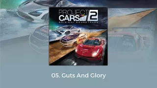 Project CARS 2 OST - Guts And Glory