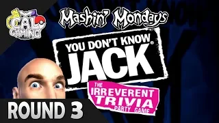 CAL GAMING Mashin' Mondays - You Don't Know Jack (Round 3)