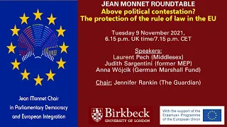 Jean Monnet Roundtable: Above political contestation? The protection of the rule of law in the EU