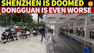 Shenzhen Is Doomed, Dongguan Is Even Worse, Manufacturing Closures Sweep Through Guangdong
