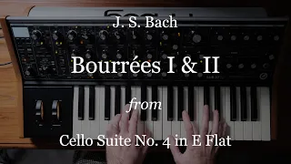 Bourrées I & II from Bach's Cello Suite in E Flat, on the Moog