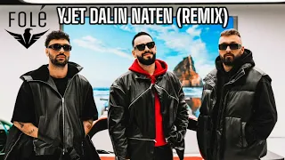 Capital T X Ledri Vula X Majk - Yjet Dalin Naten (Remix)