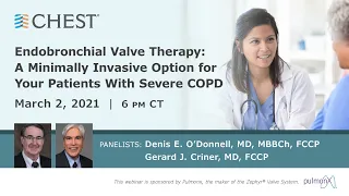 Endobronchial Valve Therapy: A Minimally Invasive Option for Your Patients With Severe COPD