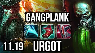 GANGPLANK vs URGOT (TOP) | 2.6M mastery, 7 solo kills, 1200+ games | BR Master | v11.19