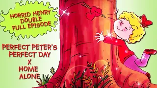 Perfect Peter's Perfect Day - Home Alone | Horrid Henry DOUBLE Full Episodes | Season 3