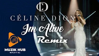 Celine Dion - Im Alive Remix @CelineDion