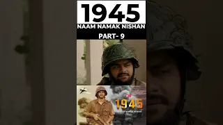 1945 - Naam Namak Nishan | Short Film |  part - 9  #shorts #shortfeed #shortvideos #shorts