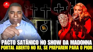 RIO DE JANEIRO haverá CONSEQUÊNCIAS, SHOW da Madonna, ZOMBARAM DE DEUS, Missionário Flávio Rodrigues