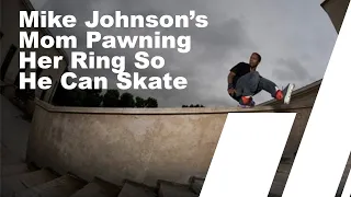 Mike "Murda" Johnson's Mom Pawning Her Ring For Him To Skate