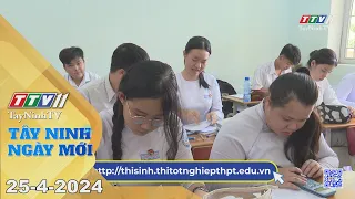 🛑Tây Ninh ngày mới 25-4-2024 | Tin tức hôm nay | TayNinhTV